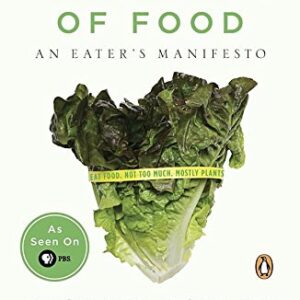 Michael Pollan: In Defense of Food